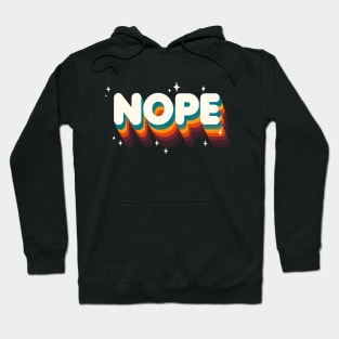 Nope Meme - Funny Sassy Quote - Rainbow Lettering Hoodie